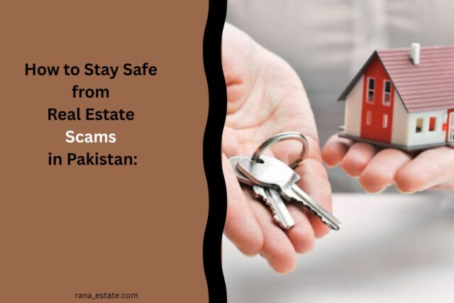 Real Estate Scams in Pakistan